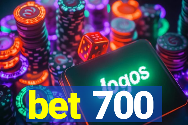 bet 700